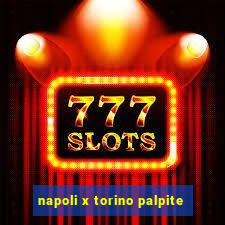 napoli x torino palpite